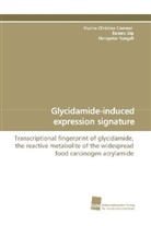 Flurina Christin Clement, Flurina Christina Clement, Ramir Dip, Ramiro Dip, Ha Naegeli, Hanspeter Naegeli - Glycidamide-induced expression signature
