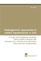 Jens Hrach - Toxicogenomic approaches to predict hepatotoxicity  in vitro