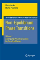 Malt Henkel, Malte Henkel, Michel Pleimling - Non-Equilibrium Phase Transitions
