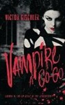 Victor Gischler - Vampire a Go-go