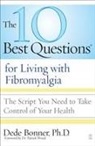 Dede Bonner, Dede/ Wood Bonner, Wood, Dr. Patrick B. Wood, Patrick B. Wood - The 10 Best Questions for Living With Fibromyalgia