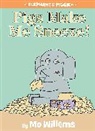 Mo Willems, Mo Willems - Pigs Make Me Sneeze! (an Elephant and Piggie Book)