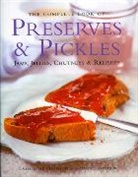 Catherine Atkinson, Catherine &amp; Mayhew Atkinson, Catherine Mayhew Atkinson, Maggie Mayhew - Complete Book of Preserves and Pickles