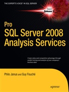 Guy Fouche, Philo Janus - Pro SQL Server 2008 Analysis Services