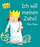 Tony Ross, Tony Ross - Ich will meinen Zahn!