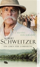Guido Dieckmann - Albert Schweitzer