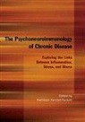 Kathleen Kendall-Tackett, Kathleen A. Kendall-Tackett, Kathleen Kendall-Tackett - Psychoneuroimmunology of Chronic Disease