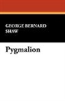 Bernard Shaw, George Bernard Shaw - Pygmalion