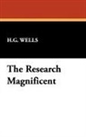 H. G. Wells, H.G. Wells - The Research Magnificent