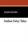 Joseph Jacobs - Indian Fairy Tales