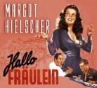 Margot Hielscher - Hallo,Fräulein! (Hörbuch)