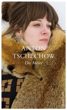 Anton Tschechow, Anton Pawlowitsch Tschechow - Die Möwe