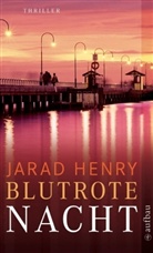 Jarad Henry - Blutrote Nacht