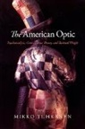 Mikko Tuhkanen - The American Optic