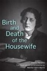 Paola Masino, Paola/ Feltrin-morris Masino - Birth and Death of the Housewife