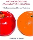 Robert W Smid, Robert W. Smid, Roger T. Ames - Methodologies of Comparative Philosophy