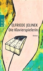Elfriede Jelinek - Die Klavierspielerin