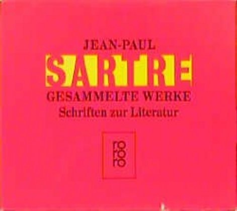 Jean-Paul Sartre, Lothar Baier, Lothar (Mensch/Bd.1) Baier, Traugott König, Traugott (Bd.2. Schwarze/Bd.4. Engagement/Bd.4. Literatur/Bd.4. König u.a. Bd. 5. Bd. 6. Bd. 7. Bd. 8. König, Dol Oehler... - Gesammelte Werke, Schriften zur Literatur, 8 Bde. - Der Mensch und die Dinge. Baudelaire. Was ist Literatur? Saint Genet - Komödiant und Märtyrer. Schwarze und weiße Literatur. Mallarmés Engagement. Was kann Literatur? Der Idiot der Familie I-IV.