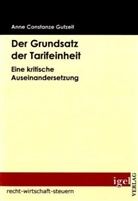 Anne C. Gutzeit, Anne Constanze Gutzeit - Der Grundsatz der Tarifeinheit