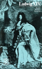 Bernd-R Schwesig, Bernd-Rüdiger Schwesig - Ludwig XIV.