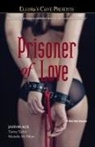 Jaid Black, Jaid/ Taylor Black, Black Jaid, Michelle M. Pillow, Tawny, Taylor... - Prisoner of Love