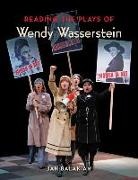 Jan Balakian - Reading the Plays of Wendy Wasserstein