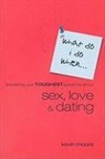 Kevin Moore - What Do I Do When?