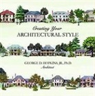 George Hopkins, George D. Hopkins - Creating Your Architectural Style