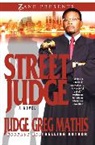 Greg Mathis, Mathis Greg - Street Judge