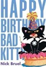 Nick Bruel, Nick Bruel - Happy Birthday, Bad Kitty
