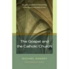 Michael Ramsey - Gospel and the Catholic Church
