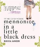 Rhonda Janzen, Rhonda/ Huber Janzen, Hillary Huber - Mennonite in a Little Black Dress (Hörbuch)