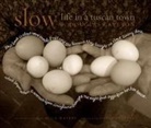 Douglas Gayeton, Douglas (PHT) Gayeton, Carlo Petrini, Alice Waters, Douglas Gayeton - Slow