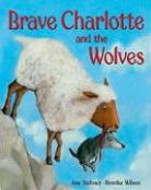 Anu Stohner, Henrike Wilson - Brave Charlotte and the Wolves