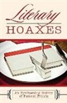 Melissa Katsoulis - Literary Hoaxes: An Eye-Opening History of Famous Frauds