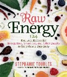 Stephanie L. Tourles, Stephanie Tourles, Stephanie L. Tourles - Raw Energy