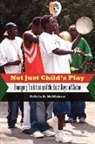Felicia R. McMahon - Not Just Child's Play