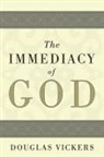 Douglas Vickers - The Immediacy of God