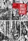 Jacques Tardi, Jean-Patrick Manchette, Jean-Patrick Manchette, Jacques Tardi, Jacques Manchette Tardi, Jacques Tardi - West Coast Blues