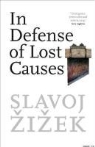 Slavoj Zizek - In defense of lost causes