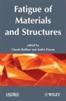 BATHIAS, Claude Bathias, Claud Bathias, Claude Bathias, Claude (University Paris 10-La Defense) Bathias, Pineau... - Fatigue of Materials and Structures