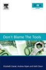 Elizabeth Daniel, Elizabeth Myers Daniel, Daniel Elizabeth, Keith Dixon, DIXON KEITH, Andrew Myers... - Don't Blame the Tools