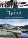 Danielle Metcalfe-Chenail - For the Love of Flying