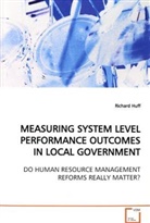 Richard Huff - Measuring System Level Performance Outcomes In Local Government