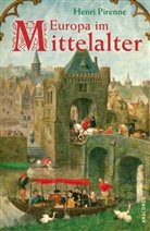 Henri Pirenne - Europa im Mittelalter