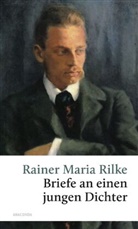 Rainer M Rilke, Rainer M. Rilke, Rainer Maria Rilke - Briefe an einen jungen Dichter
