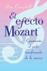 Don Campbell - El efecto Mozart : experimenta el poder transformar de la música