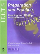 Wendy Sahanaya - IELTS Preparation and Practice: IELTS Preparation and Practice Reading and Writing : Academic Module