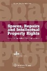 Heath, Christopher Heath, Sanders, Anselm Kamperman Sanders - Spares, Repairs and Intellectual Property Rights: IEEM International Intellectual Property Programmes