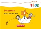 Annemarie Rendtorff-Roßnagel, Annemarie Rendtorff-Rossnagel, Ina Hattenhauer - Deutsch PLUS, Grundschule - 3: Deutsch plus - Grundschule - Lese-Mal-Hefte